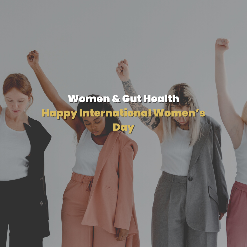 Women & Gut Health: Happy International Women’s Day