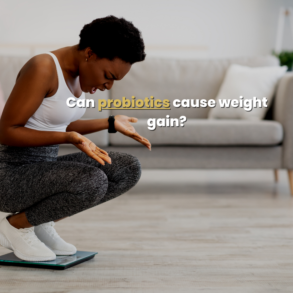 Can probiotics cause weight gain?
