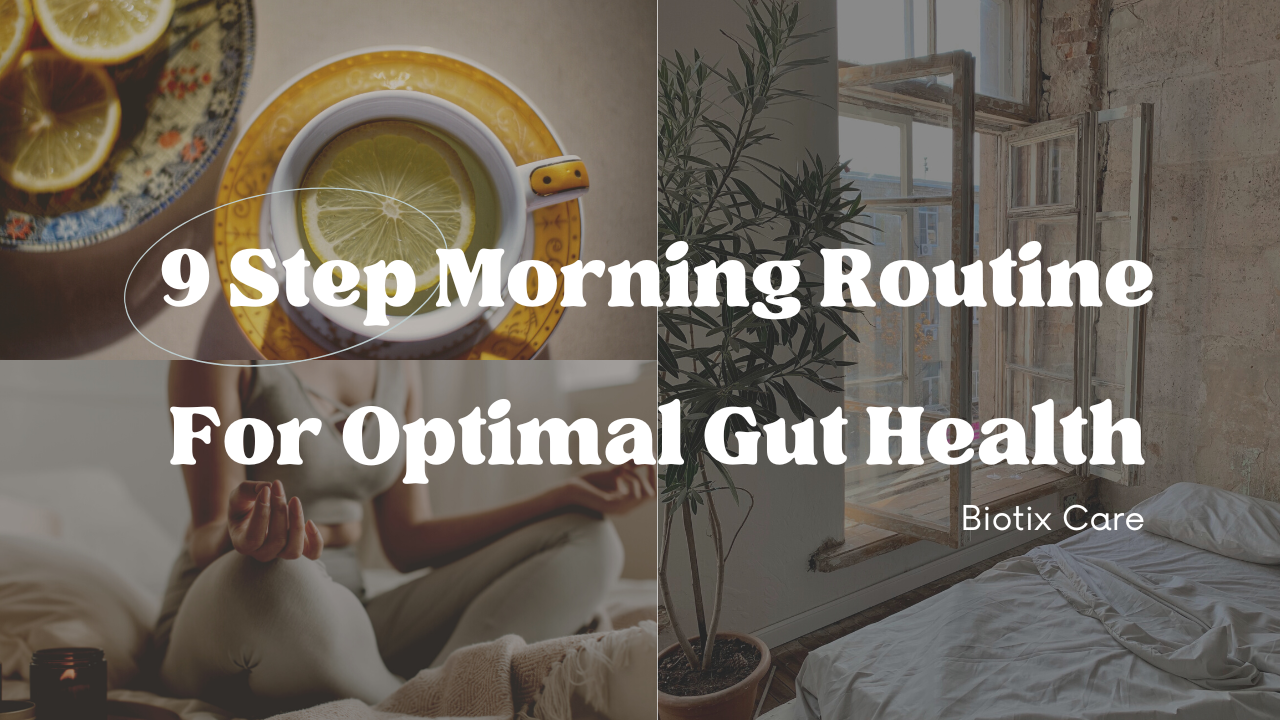 9 Step Morning Routine For Optimal Gut Health